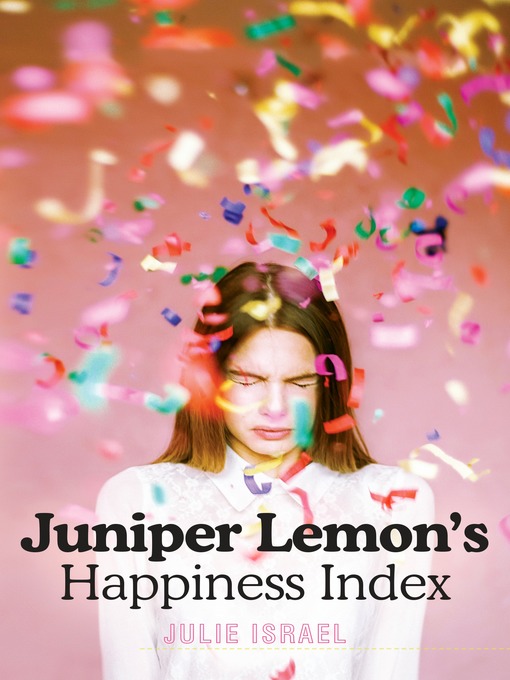 Title details for Juniper Lemon's Happiness Index by Julie Israel - Available